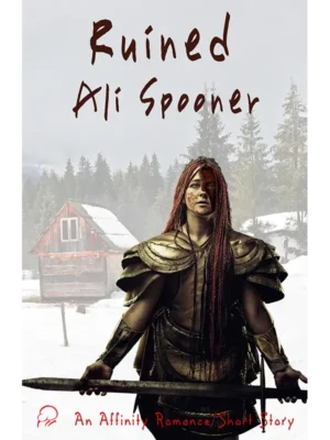 Ruined by Ali Spooner [Kindle Unlimited]